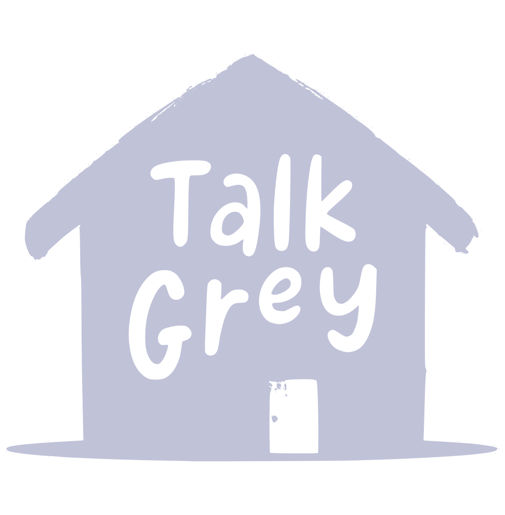 Talk Grey